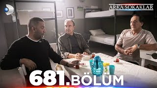 ArkaSokaklar 681 Bölüm  Full Bölüm [upl. by Annelise]