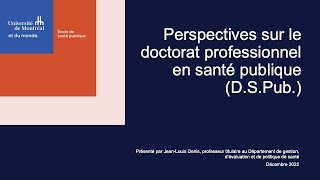 Rencontre dinformation sur le doctorat professionnel en santé publique [upl. by Crespo]