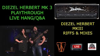 Diezel Herbert MK3 Riffs amp Mixes Live HangQampA [upl. by Amarillas]