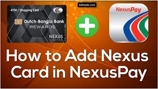 How to add DebitCredit Card in DBBL NexusPay App [upl. by Nievelt]