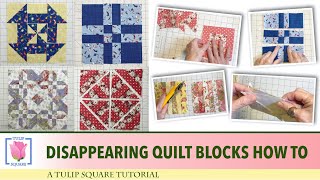 How to make disappearing quilt blocks  4 different shapes  unlimited designs with Tulip Square [upl. by Teyut537]