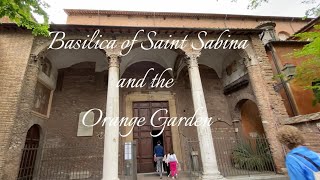 The Basilica of Saint Sabina and The Orange Garden [upl. by Luahs174]