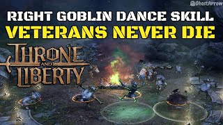 Use the right Goblin Dance skill to participate the ritual  Veterans Never Die  Throne and Liberty [upl. by Aloibaf]