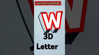 😱3D Letter quotWquot😱 shortsfeed 3d shortsvideo shortvideo alphabetart lettering calligraphy [upl. by Anerys]