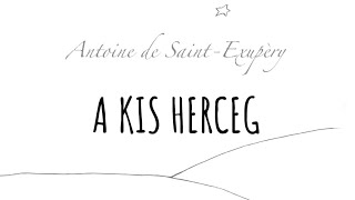 Antoine de SaintExupéry  A kis herceg  hangoskönyv [upl. by Cohette528]