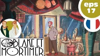 BLAKE amp MORTIMER EP17  Laffaire Francis Blake  PART 1 [upl. by Eilema]