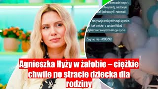 Agnieszka Hyży w żałobie po stracie dziecka – trudne chwile dla rodziny [upl. by Strohbehn177]