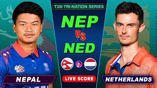 NEPAL VS NETHERLANDS CRICKET MATCH  T20I Triseries  NEP vs NED  Live Score amp Commentary Only [upl. by Kaule]