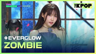 EVERGLOW ZOMBIE 에버글로우 ZOMBIE THE SHOW 240611 [upl. by Lockwood167]