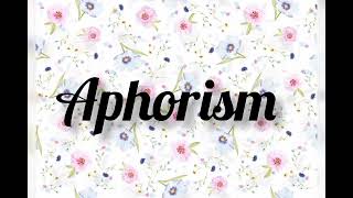 What is Aphorism Aphorism in LiteratureLiterary terms [upl. by Eyr]