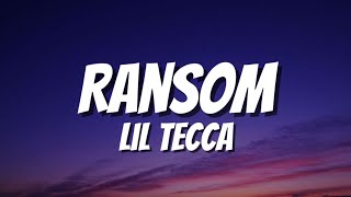 Lil Tecca  Ransom Lyrics [upl. by Wilde]