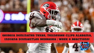 Georgia DOMINATES Texas Alabama UPSET by Vols Indiana ROLLS  College Football Week 8 Reactions [upl. by Lounge203]