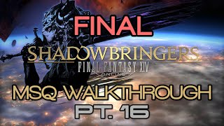 FFXIV Shadowbringers MSQ Walkthrough PART 16  Endgame FINAL [upl. by Constantine]