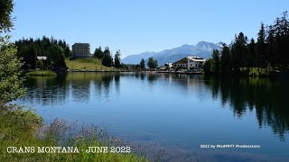 Crans Montana  June 2022  Switzerland [upl. by Anij]