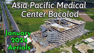 AsiaPacific Medical Center Bacolod  January 2024 Aerials  Negros Construction Projects Update [upl. by Lhamaj]