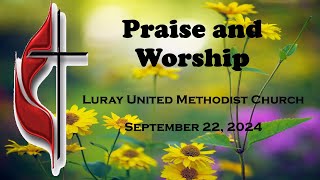 Luray Un Methodist Church Sept 22nd Praise and Worship Service [upl. by Jammie846]