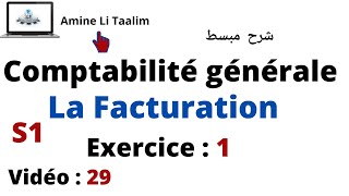 Comptabilité Générale S1  La Facturation Exercice 1 [upl. by Emanuel116]