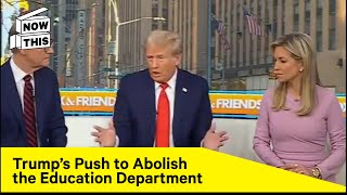 Why Is Trump Pushing to Abolish the Department Of Education [upl. by Norihs]