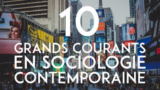 Les 10 Grands Courants de la Sociologie Contemporaine  HS1 [upl. by Jessalin35]