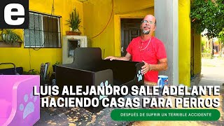 Luis Alejandro sale adelante haciendo casas para perros  EXPRESO [upl. by Erminia]