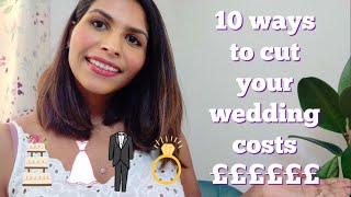 10 Ways to Cut Wedding Costs  Money Saving Tips for Weddings UK  Bhavi Byrne [upl. by Donelson]