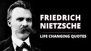 Friedrich Nietzsche Greatest Quotes [upl. by Aicats]