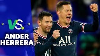 quotEN EL VESTUARIO DEL PSG TODOS ESTABAN DETRÁS DE MESSI HASTA MBAPPÉquot ⚽ LÍBERO VS ANDER HERRERA [upl. by Read]