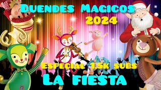 duendes Magicos 2024  la fiesta 🎉 especial 1500 subs [upl. by Byrne359]