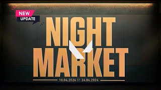 VALORANT UPCOMING quotNIGHT MARKETquot UPDATES 10th APRIL 2024 [upl. by Auqkinahs827]