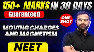 150 Marks Guaranteed MOVING CHARGES AND MEGNETISM  Quick Revision 1 Shot  Physics for NEET [upl. by Haseefan378]