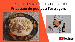 Fricassée de poulet à lestragon [upl. by Pinter]