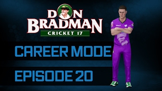 DON BRADMAN CRICKET 17  ALL ROUNDER CAREER MODE  HALF WAY IN THE BBL  EPISODE 20 [upl. by Thun]