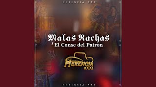 Malas Rachas y el Conse del Patrón [upl. by Alana]