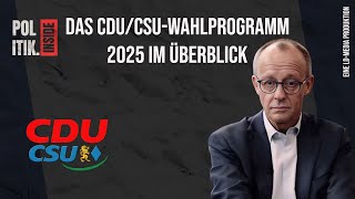 Bundestagswahl 2025 Das CDUCSUWahlprogramm cdu csu Bundestagswahl2025 aktuell deutschland [upl. by Nolos123]