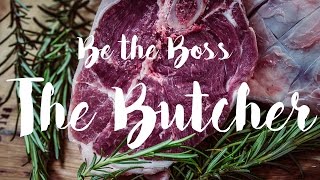 How to be a butcher  Be the Boss [upl. by Novit921]