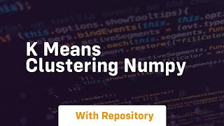 k means clustering numpy [upl. by Saimon]