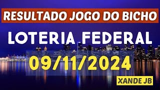 Resultado do jogo do bicho ao vivo LOTERIA FEDERAL  LOOK 19HS dia 09112024  Sábado [upl. by Ttennaej]