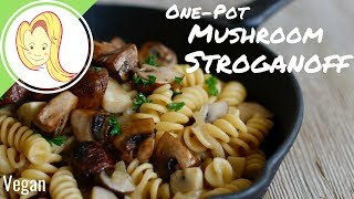 Vegan One Pot Mushroom Stroganoff [upl. by Eidac]