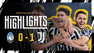 HIGHLIGHTS  ATALANTA 01 JUVENTUS  Vlahović seals Coppa Italia Victory 🏆⚪⚫ [upl. by Eiralav29]