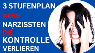 3 STUFENPLAN  wenn der NARZISST merkt dass er die Kontrolle über dich verloren hat [upl. by Naivatco]