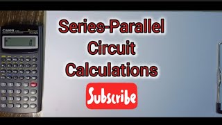 SeriesParallel Calculations for Beginners [upl. by Ober]