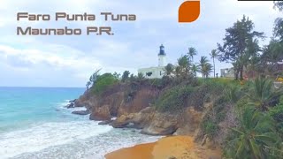 Faro de Punta Tuna Maunabo Puerto Rico Punta Tuna Lighthouse Maunabo PR [upl. by Reba]