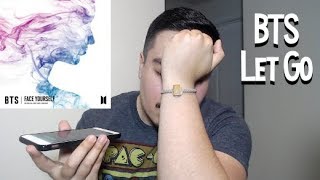 BTS Let Go Reaction [upl. by Mali]