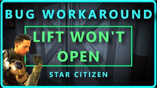 Elevator Doors Wont Open  Star Citizen Bug Workaround 29 [upl. by Nnairam]