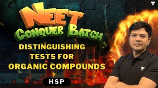 Distinguishing Tests for Organic Compounds  Chemistry  NEET 2024  HSP [upl. by Ijok]