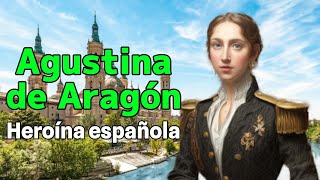 AGUSTINA DE ARAGÓN Heroína española [upl. by Elleiram216]