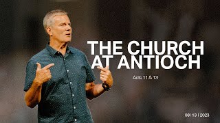 The Church at Antioch Acts 11 amp 13 [upl. by Migeon580]