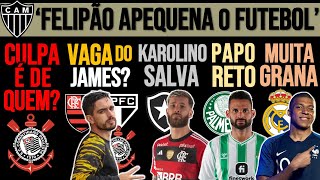 SP SUBSTITUTO P JAMES TIMÃO SE AFUNDA FLA IGOR E KAROLINO WJ NO VERDÃO FELIPÃO DETONADO SAN [upl. by Karrah]