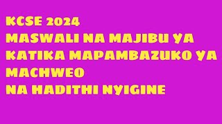 2024 KCSE KISWAHILI PAPER 3 PREDICTIONSMASWALI NA MAJIBU YA MAPAMBAZUKO YA MACHWEO [upl. by Nivak]