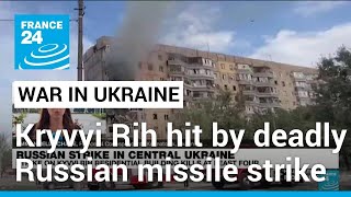 Child among dead as Russian missiles hit Ukraines Kryvyi Rih • FRANCE 24 English [upl. by Weston]